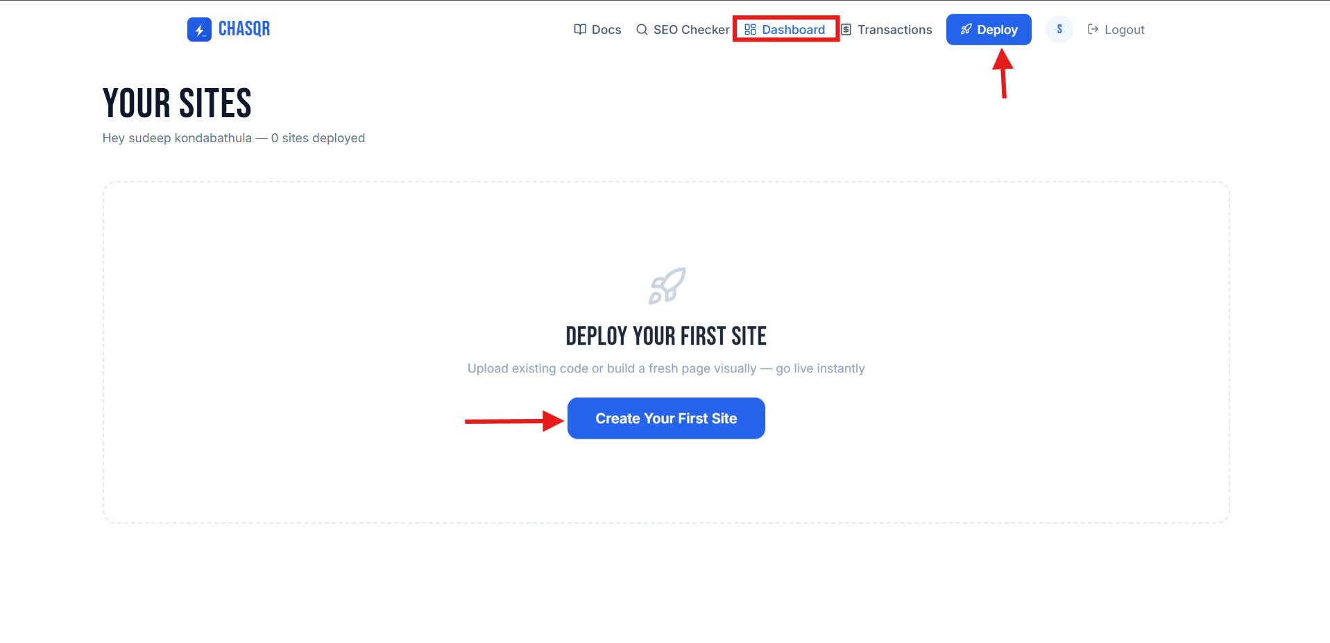 Your dashboard — Create Your First Site while it's empty, or the New Site button once you have sites.